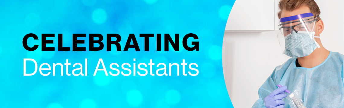 Celebrating Dental Assistants